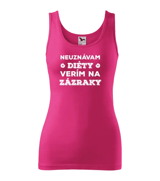 Dámske tielko Neuznávam diéty, verím na zázraky