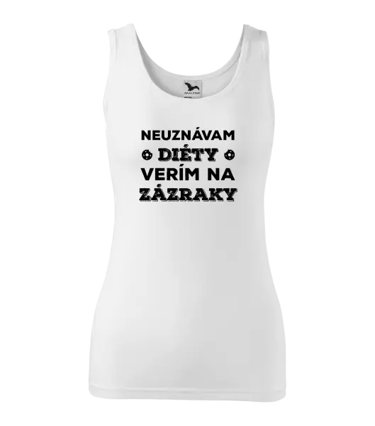 Dámske tielko Neuznávam diéty, verím na zázraky