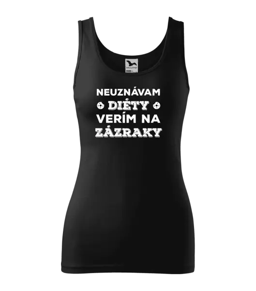 Dámske tielko Neuznávam diéty, verím na zázraky