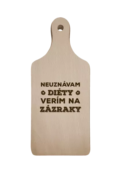 Doštička Neuznávam diéty, verím na zázraky