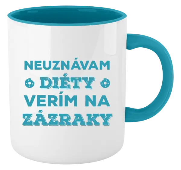 Hrnček  Neuznávam diéty, verím na zázraky