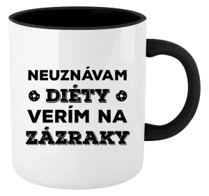 Hrnček  Neuznávam diéty, verím na zázraky