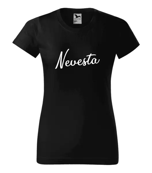 Dámske tričko Nevesta - nápis