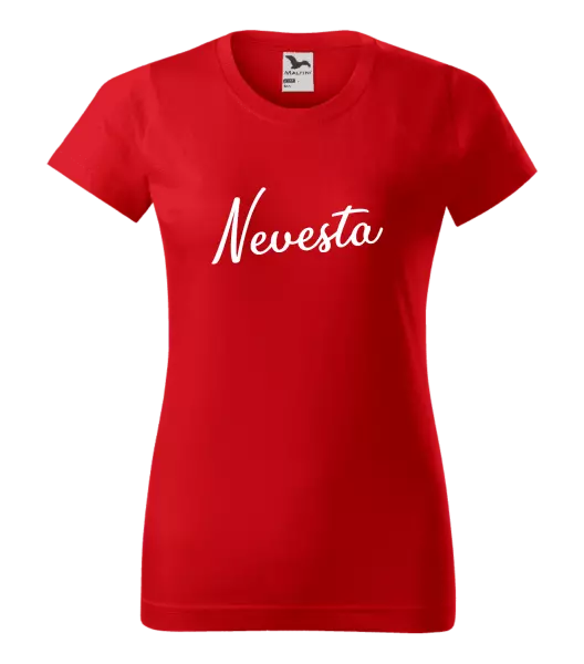 Dámske tričko Nevesta - nápis