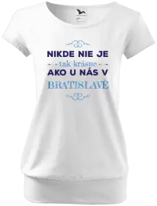 Dámske tričko Nikde nie je tak krásne, ako u nás v ...