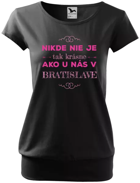Dámske tričko Nikde nie je tak krásne, ako u nás v ...