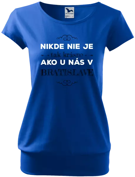 Dámske tričko Nikde nie je tak krásne, ako u nás v ...