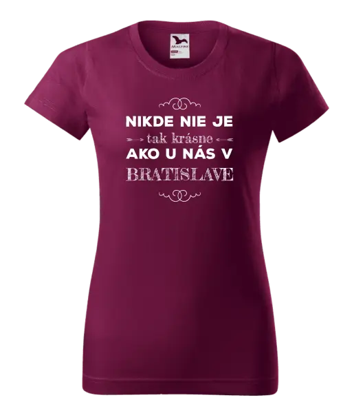 Dámske tričko Nikde nie je tak krásne, ako u nás v ...