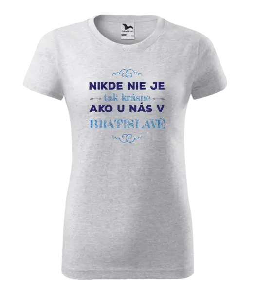 Dámske tričko Nikde nie je tak krásne, ako u nás v ...