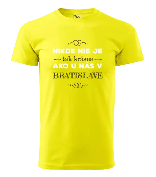 Pánske tričko Nikde nie je tak krásne, ako u nás v ...
