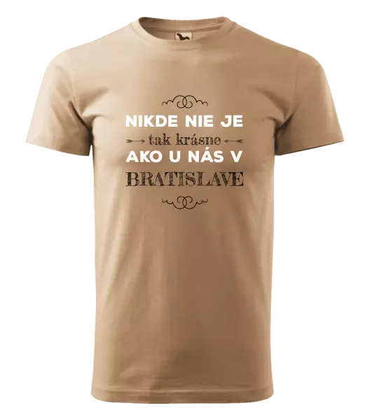 Pánske tričko Nikde nie je tak krásne, ako u nás v ...