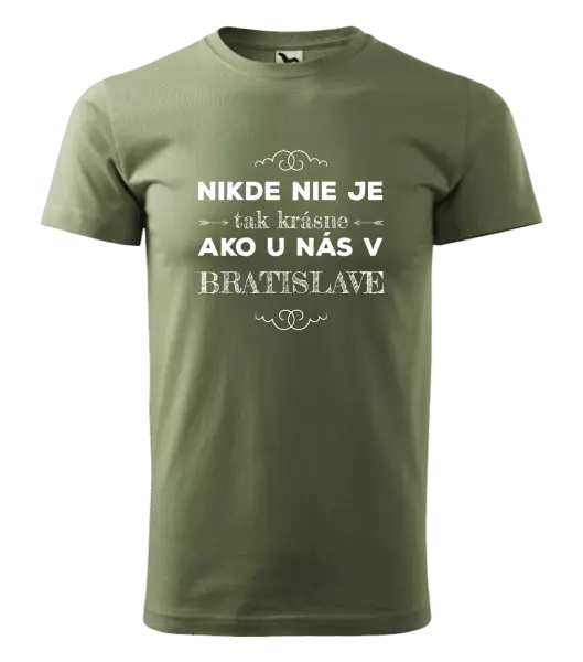 Pánske tričko Nikde nie je tak krásne, ako u nás v ...