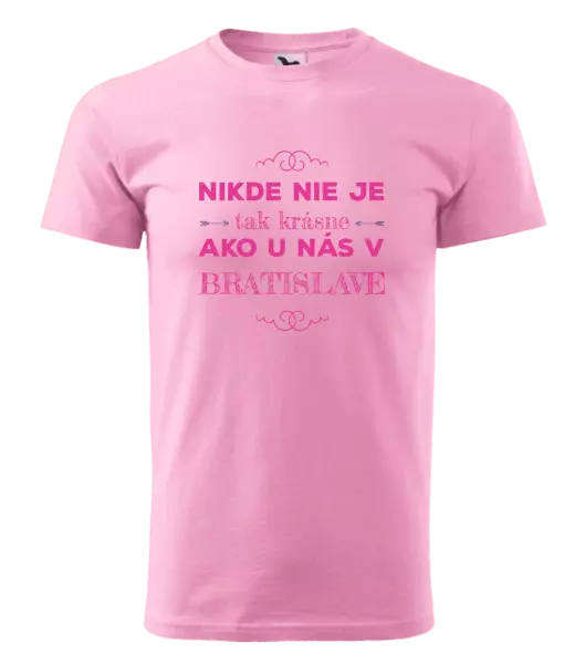 Pánske tričko Nikde nie je tak krásne, ako u nás v ...