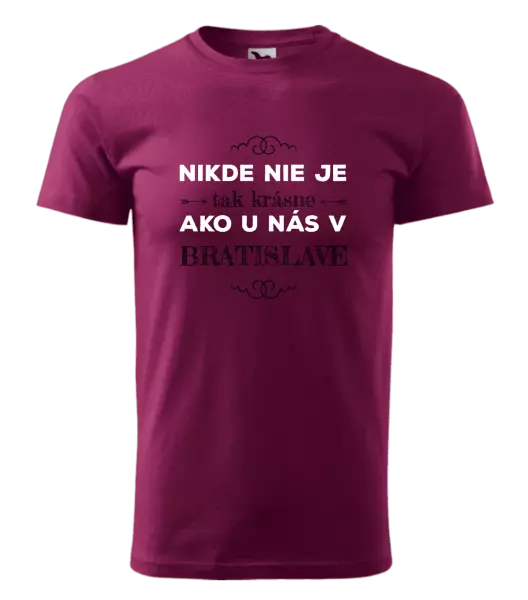 Pánske tričko Nikde nie je tak krásne, ako u nás v ...