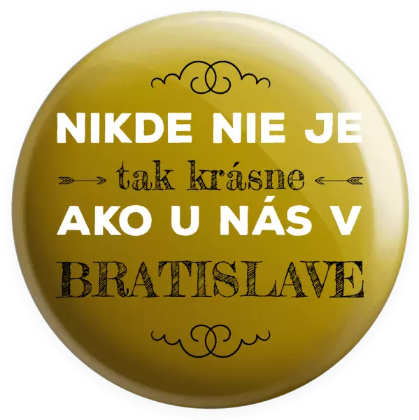 Placka Nikde nie je tak krásne, ako u nás v ...