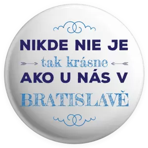 Placka Nikde nie je tak krásne, ako u nás v ...