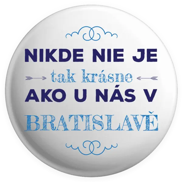 Placka Nikde nie je tak krásne, ako u nás v ...