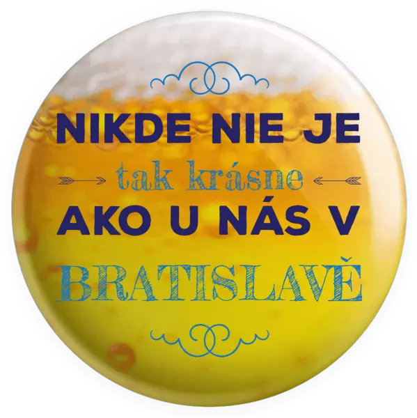 Placka Nikde nie je tak krásne, ako u nás v ...