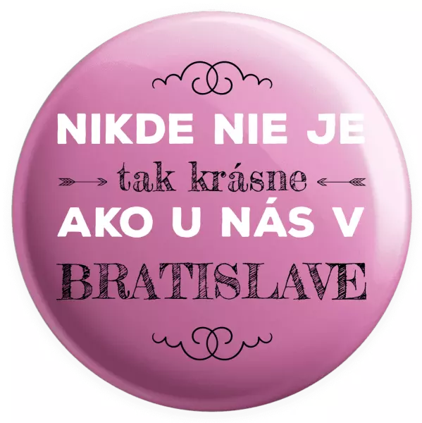 Placka Nikde nie je tak krásne, ako u nás v ...