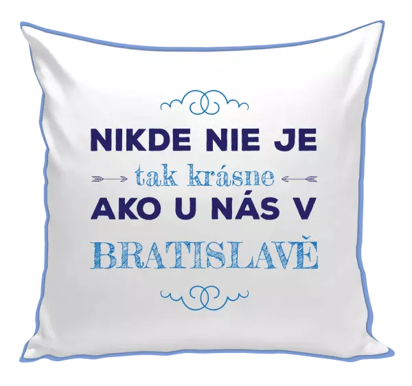 Vankúš Nikde nie je tak krásne, ako u nás v ...