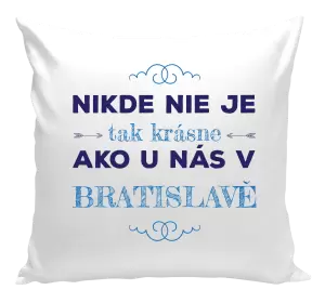 Vankúš Nikde nie je tak krásne, ako u nás v ...