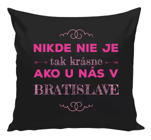 Vankúš Nikde nie je tak krásne, ako u nás v ...