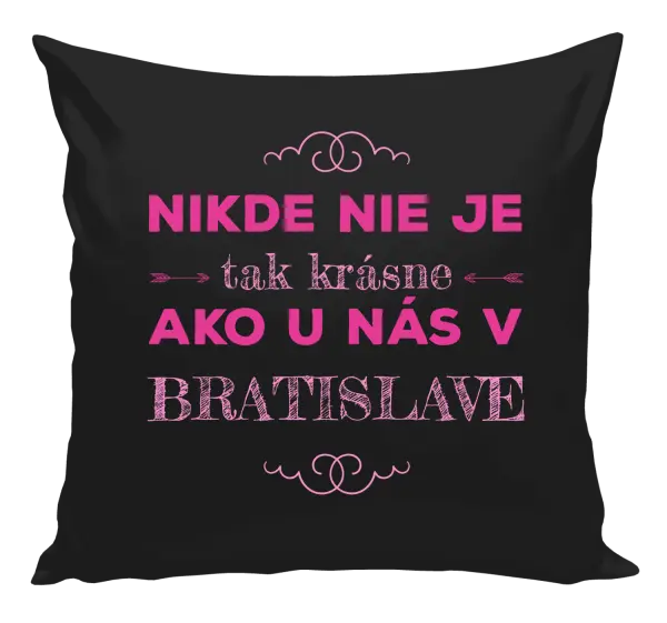 Vankúš Nikde nie je tak krásne, ako u nás v ...