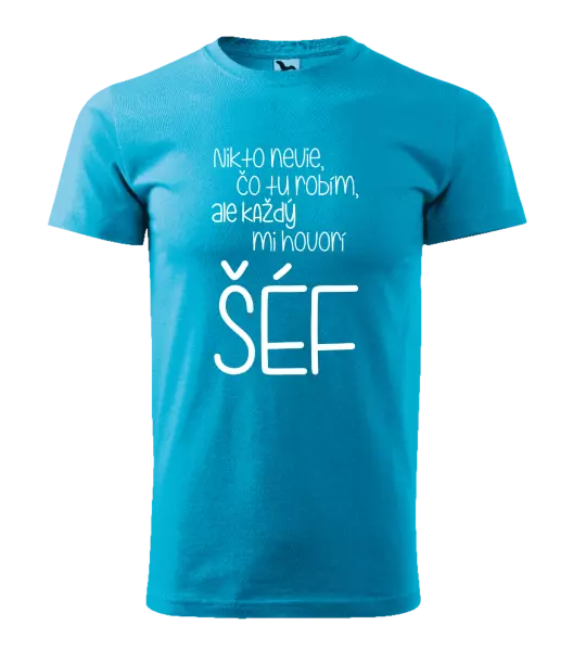 Pánske tričko Nikto nevie, čo tu robím, ale každý mi hovorí