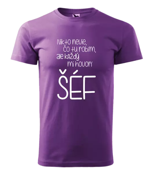 Pánske tričko Nikto nevie, čo tu robím, ale každý mi hovorí