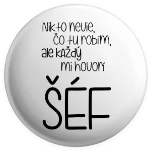 Placka Nikto nevie, čo tu robím, ale každý mi hovorí