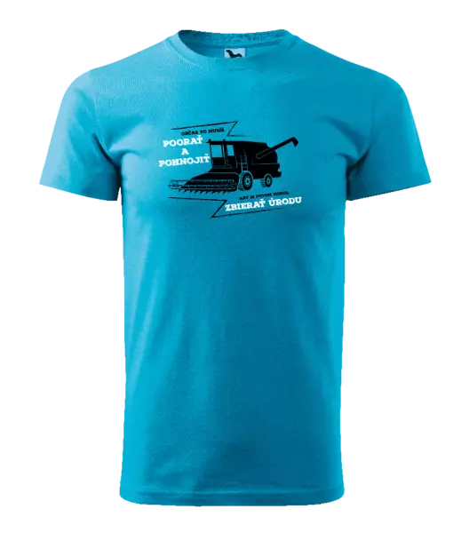 Pánske tričko Občas to musíš poorať a pohnojiť