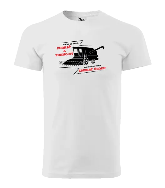 Pánske tričko Občas to musíš poorať a pohnojiť