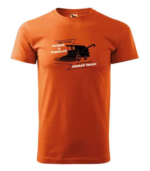 Pánske tričko Občas to musíš poorať a pohnojiť