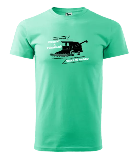 Pánske tričko Občas to musíš poorať a pohnojiť