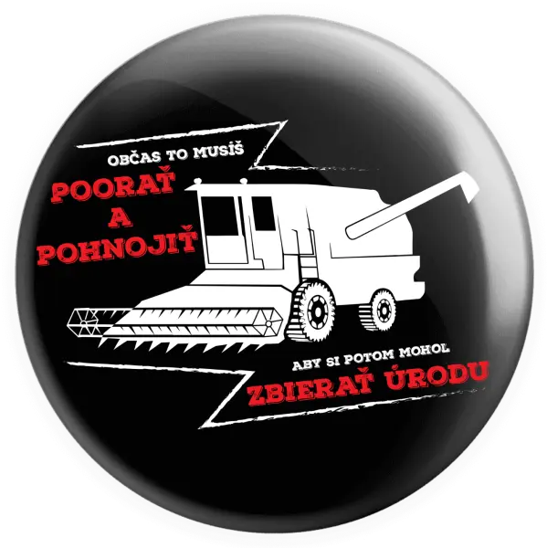 Placka Občas to musíš poorať a pohnojiť