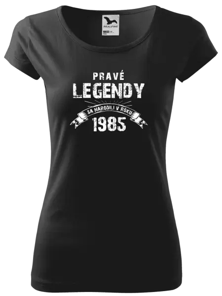 Dámske tričko Pravé legendy sa narodili v...