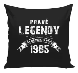 Vankúš Pravé legendy sa narodili v...