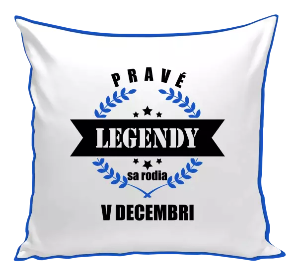Vankúš Pravé legendy sa rodia v ... 
