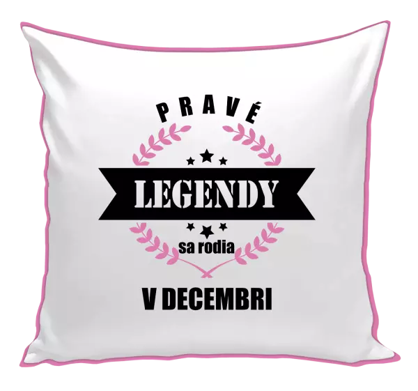 Vankúš Pravé legendy sa rodia v ... 