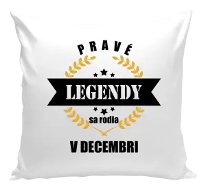 Vankúš Pravé legendy sa rodia v ... 