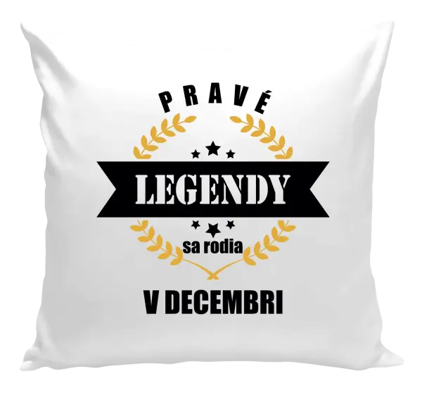 Vankúš Pravé legendy sa rodia v ... 