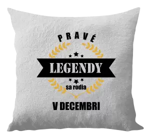 Vankúš Pravé legendy sa rodia v ... 