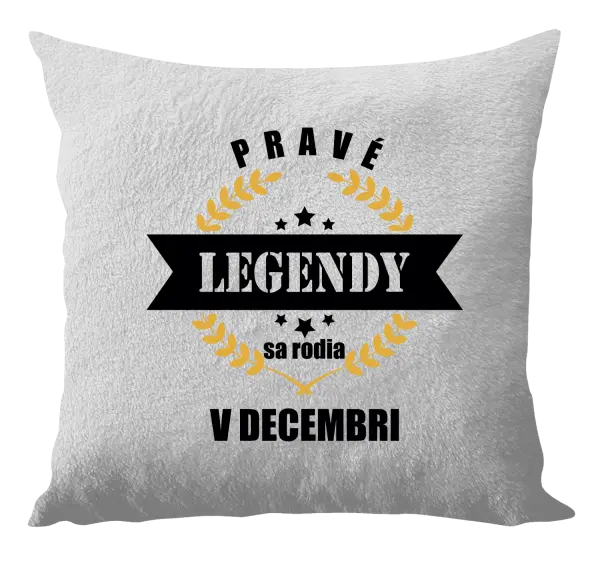 Vankúš Pravé legendy sa rodia v ... 