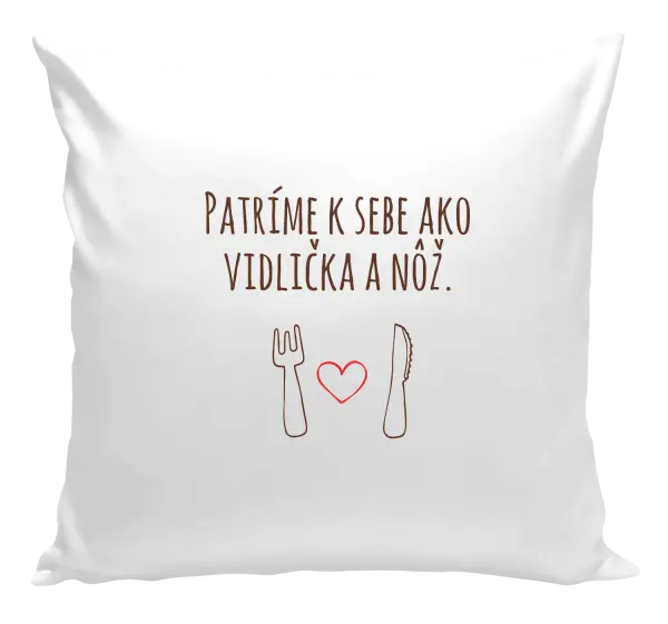 Vankúš Patríme k sebe ako vidlička a nôž