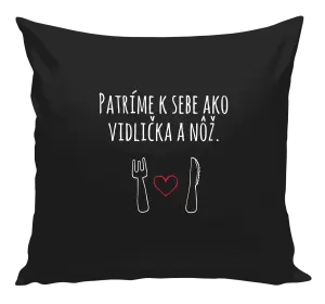 Vankúš Patríme k sebe ako vidlička a nôž