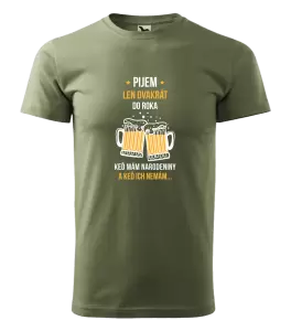 Pánske tričko Pijem len dvakrát do roka