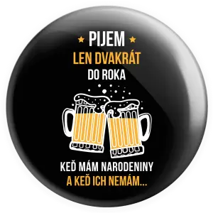 Placka Pijem len dvakrát do roka