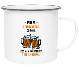 Plecháčik Pijem len dvakrát do roka