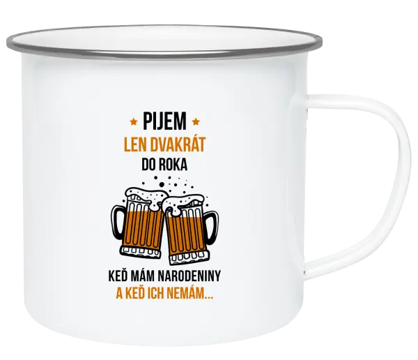 Plecháčik Pijem len dvakrát do roka