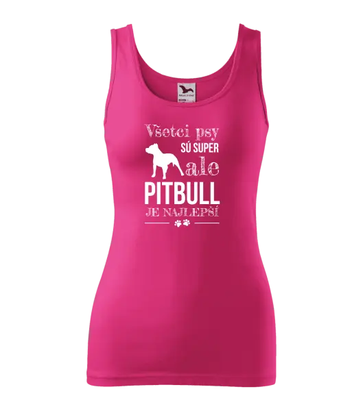 Dámske tielko Pitbull je najlepšie